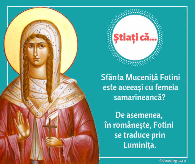 Știați că Sfânta Muceniță Fotini este aceeași cu femeia samarineancă?