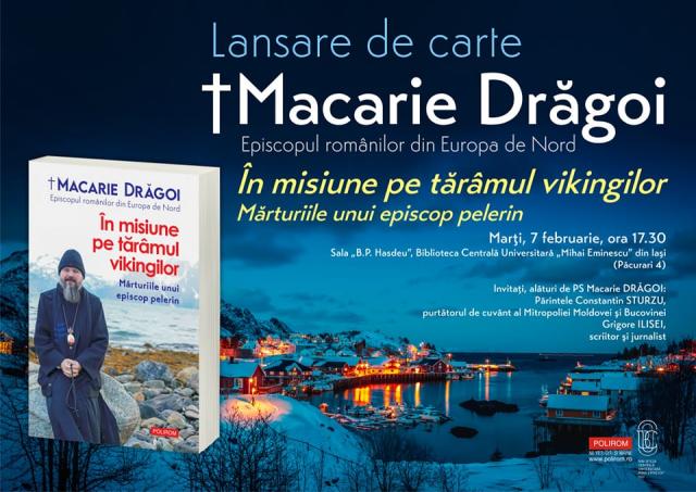 Lansare de carte la BCU Iași: Preasfințitul Părinte Macarie – „În misiune pe tărâmul vikingilor. Mărturiile unui episcop pelerin”