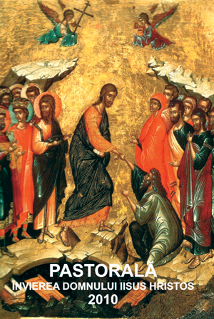 CUVÂNT PASTORAL la Învierea Domnului nostru Iisus Hristos CUVÂNT PASTORAL la Învierea Domnului nostru Iisus Hristos