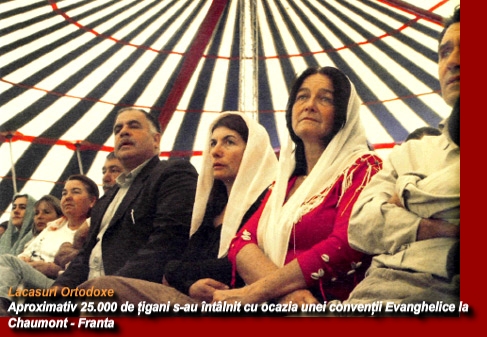 Aproximativ 25.000 de țigani s-au întâlnit cu ocazia unei convenții Evanghelice la Chaumont - Franța