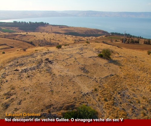 Noi descoperiri din vechea Galilee. O sinagogă veche din sec V Noi descoperiri din vechea Galilee. O sinagogă veche din sec V