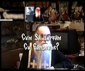 Pr. Arsenie Papacioc - Lupta cu gândurile