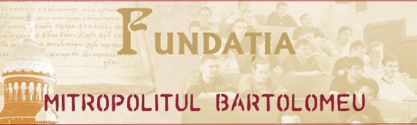 Noi burse oferite de Fundaţia Mitropolitul Bartolomeu Noi burse oferite de Fundaţia Mitropolitul Bartolomeu