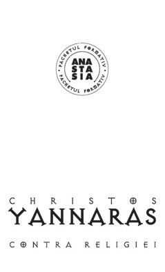 Christos Yannaras: „Contra Religiei”