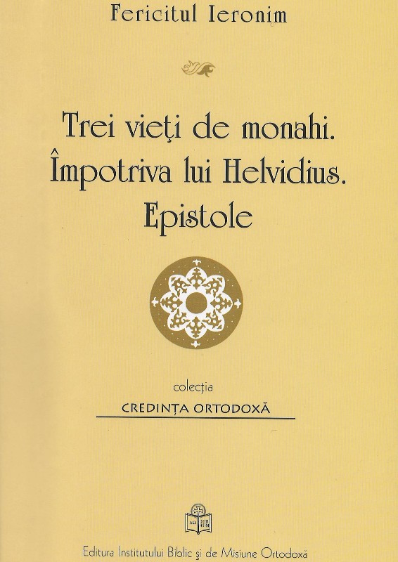 Nouă apariţie editorială la Editura Institutului Biblic şi de Misiune Ortodoxă