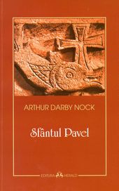 Arthur Darby Nock, Sfântul Pavel, traducere de Cătălina Gaidău, Herald, București, 2011, 216 p. „Sfântul Pavel”, de Arthur Darby Nock