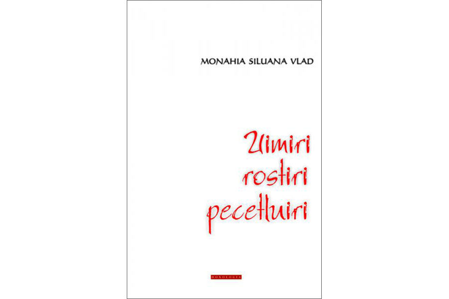 „Uimiri, rostiri, pecetluiri“ ale maicii Siluana Vlad