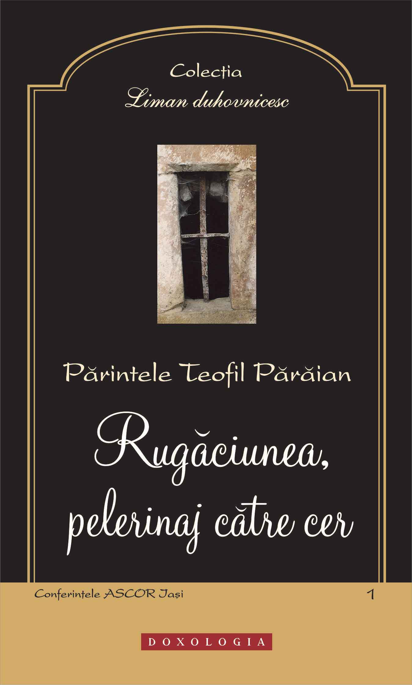 Cum să facem din rugăciune pelerinaj spre Cer...