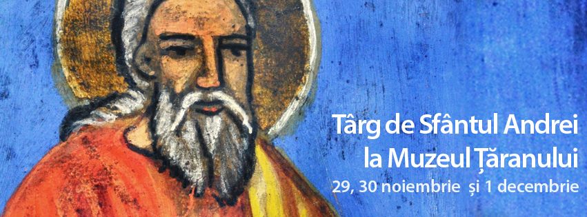Târg de Sfântul Andrei la Muzeul Național al Țăranului Român