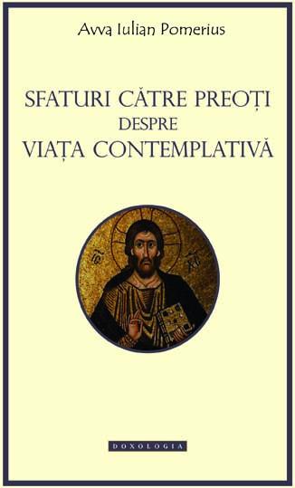 Sfaturi către preoţi  despre viaţa contemplativă Sfaturi către preoţi  despre viaţa contemplativă