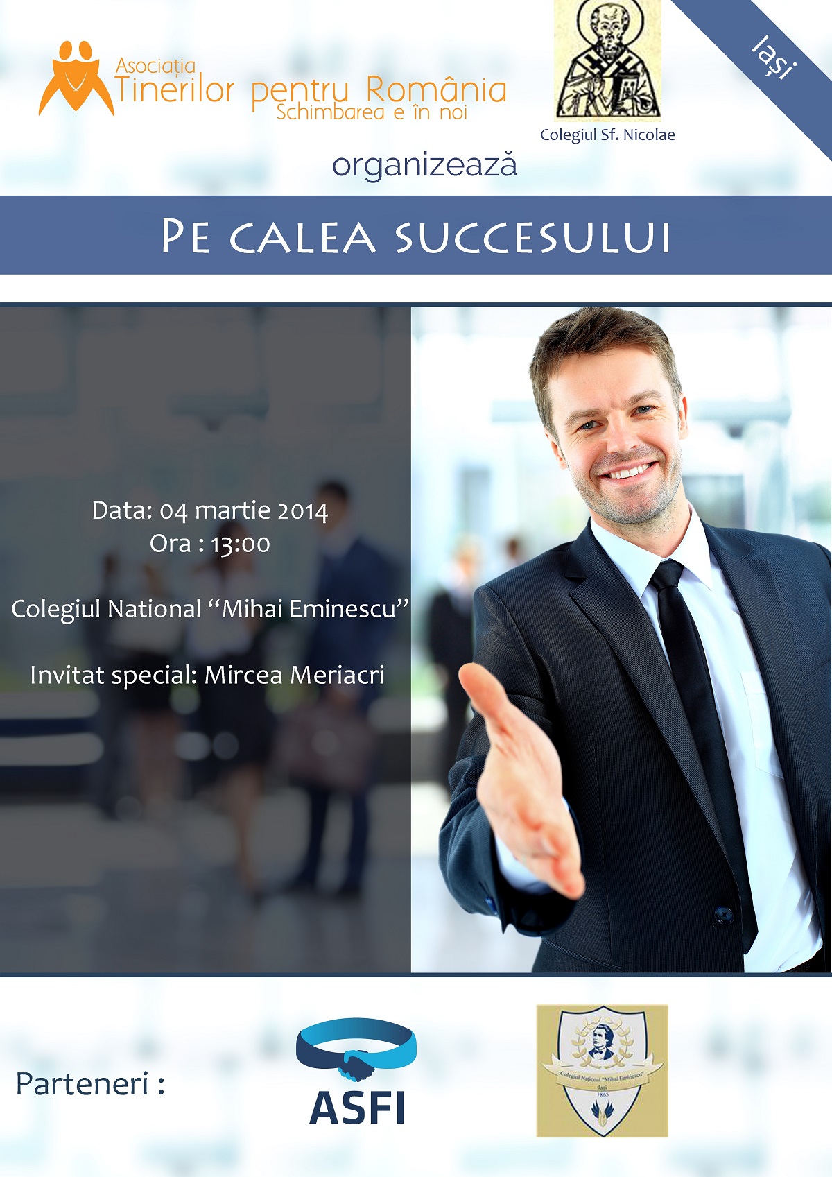 „Pe calea succesului“, la Iaşi