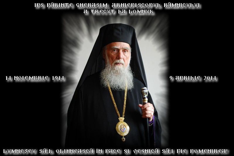 A trecut la cele veşnice Înaltpreasfinţitul Părinte Arhiepiscop Gherasim