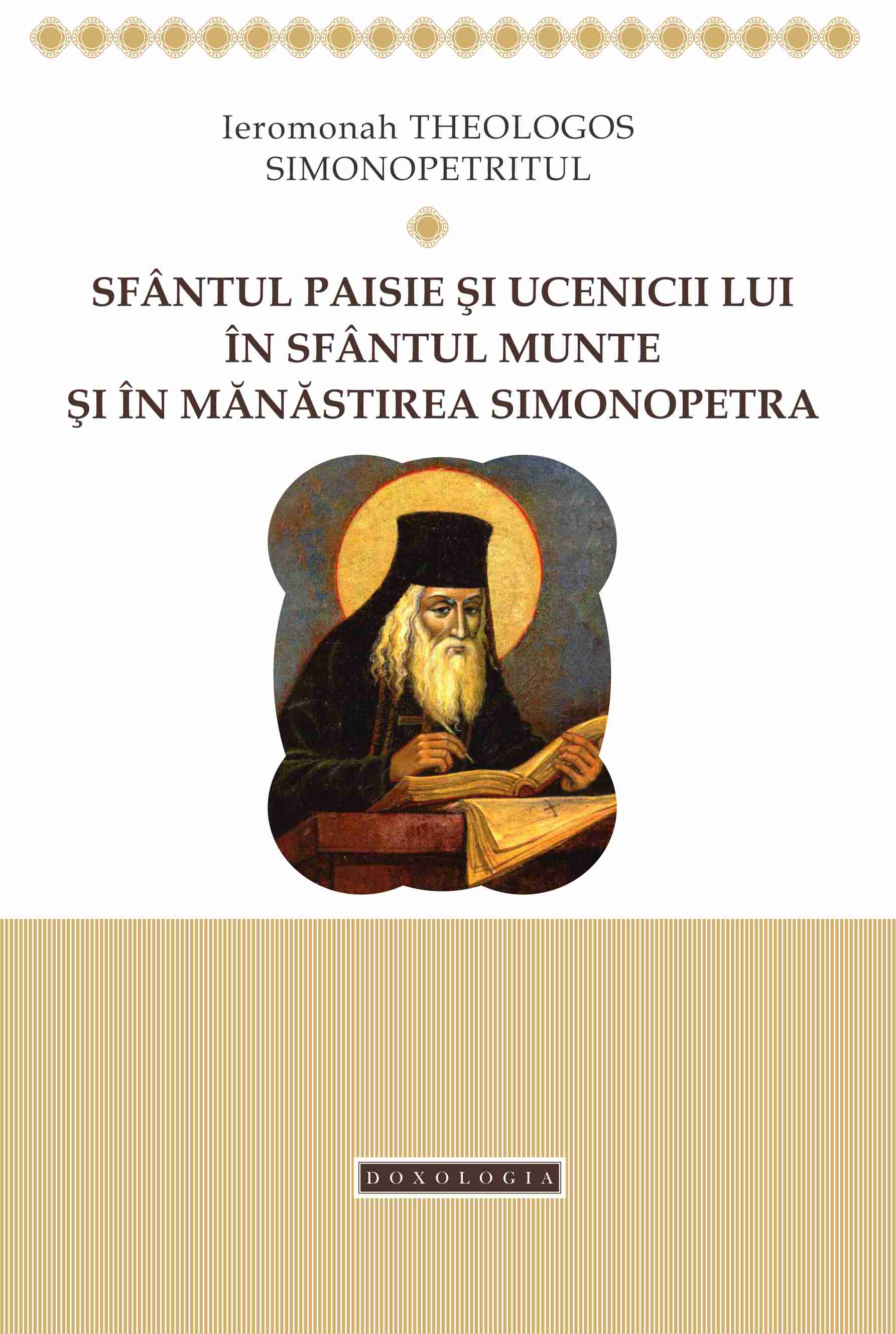Sfântul Paisie şi ucenicii lui în Sfântul Munte şi în Mănăstirea Simonopetra