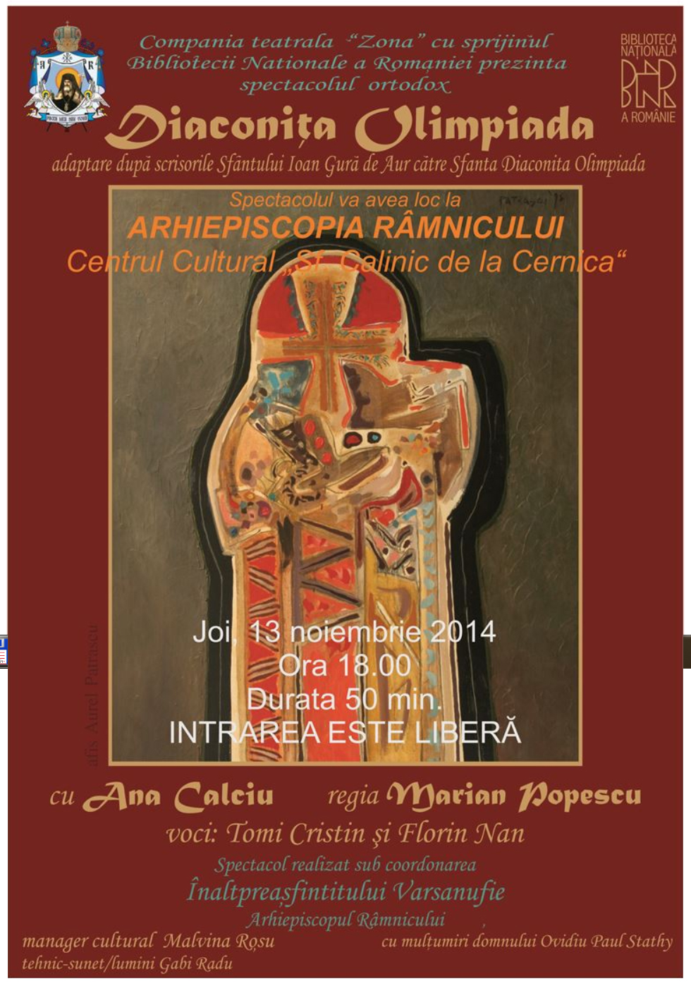 Spectacolul creştin “Diaconiţa Olimpiada”, la Arhiepiscopia Râmnicului, joi, 13 noiembrie