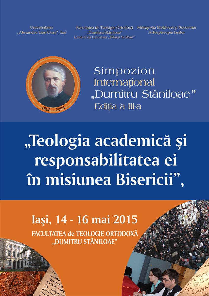 Simpozion Internațional &quot;Dumitru Stăniloae&quot; - ediția a III-a - 2015