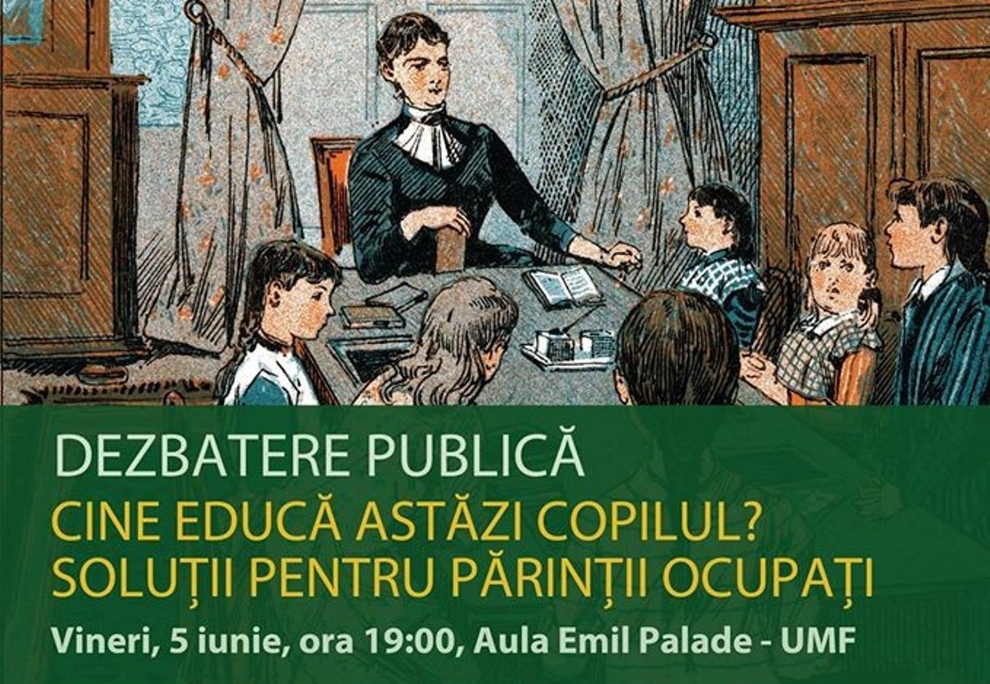 Ziua marii dezbateri a sosit! „Cine educă astăzi copilul? Soluții pentru părinții ocupați”