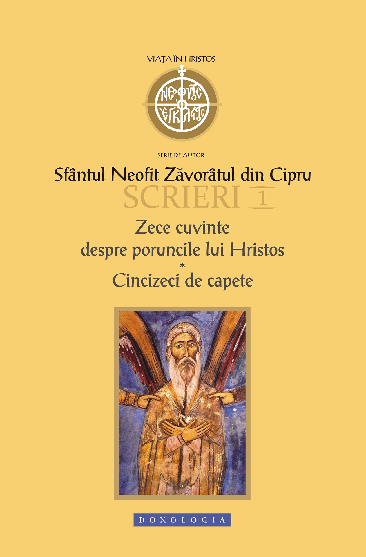 Sfântul Neofit Zăvorâtul din Cipru Un eveniment editorial: Opera Sfântului Neofit Zăvorâtul din Cipru, în limba română