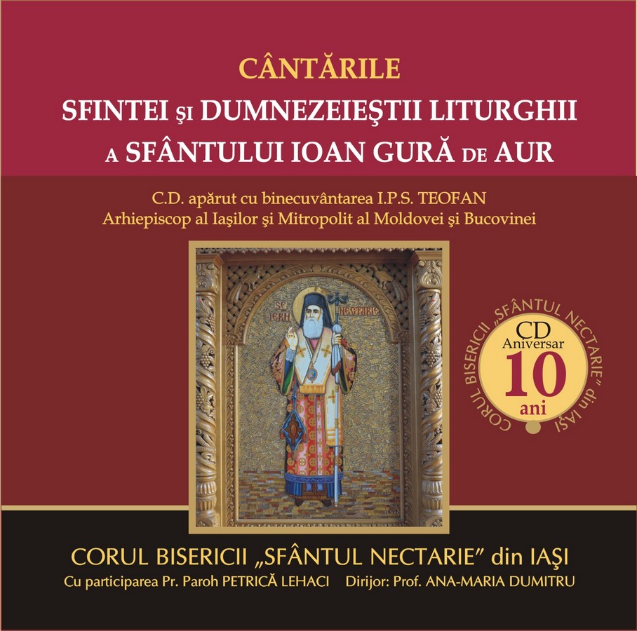 CD aniversar al Corului Bisericii &quot;Sfântul Nectarie&quot; din Iaşi