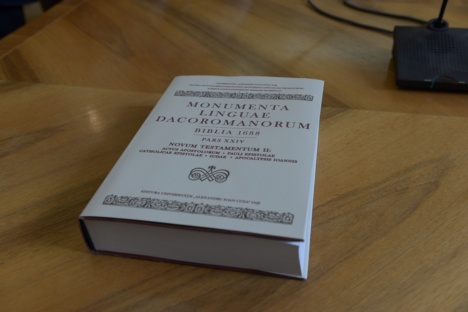 Proiectele de valoare sunt duse până la capăt – „Monumenta linguae Dacoromanorum. Biblia 1688”