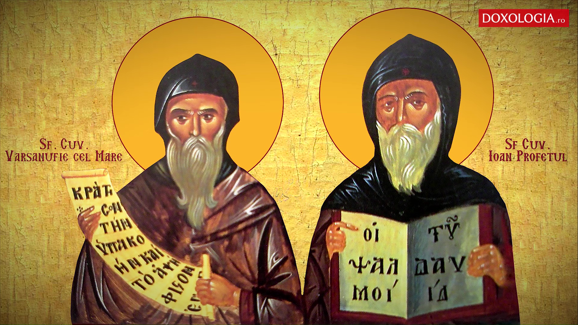 Troparul Sfinților Cuvioși Varsanufie cel Mare și Ioan Profetul