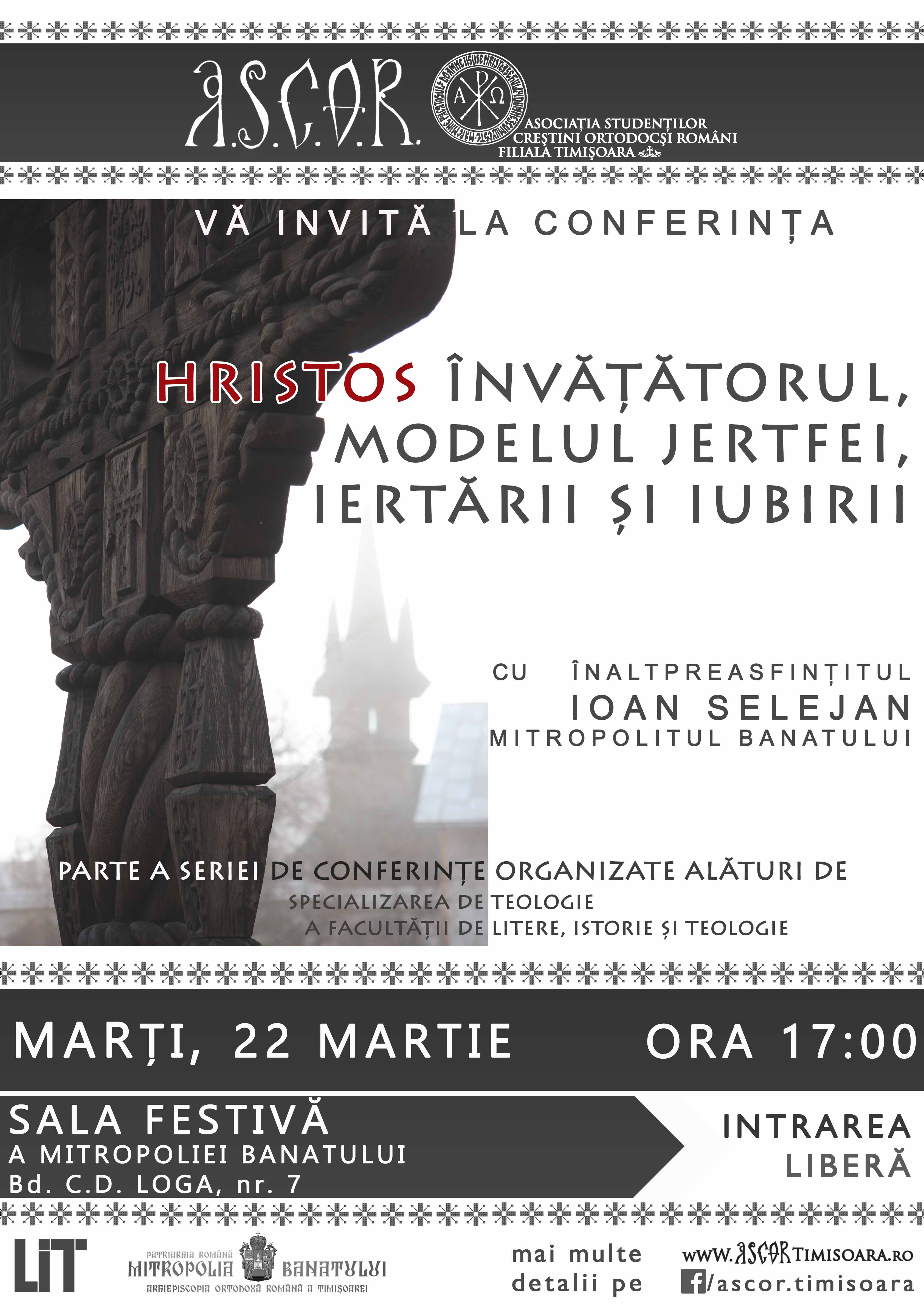 Conferinţa „Hristos Învățătorul, modelul jertfei, iertării și iubirii” va avea loc la Timişoara Conferinţa „Hristos Învățătorul, modelul jertfei, iertării și iubirii” va avea loc la Timişoara