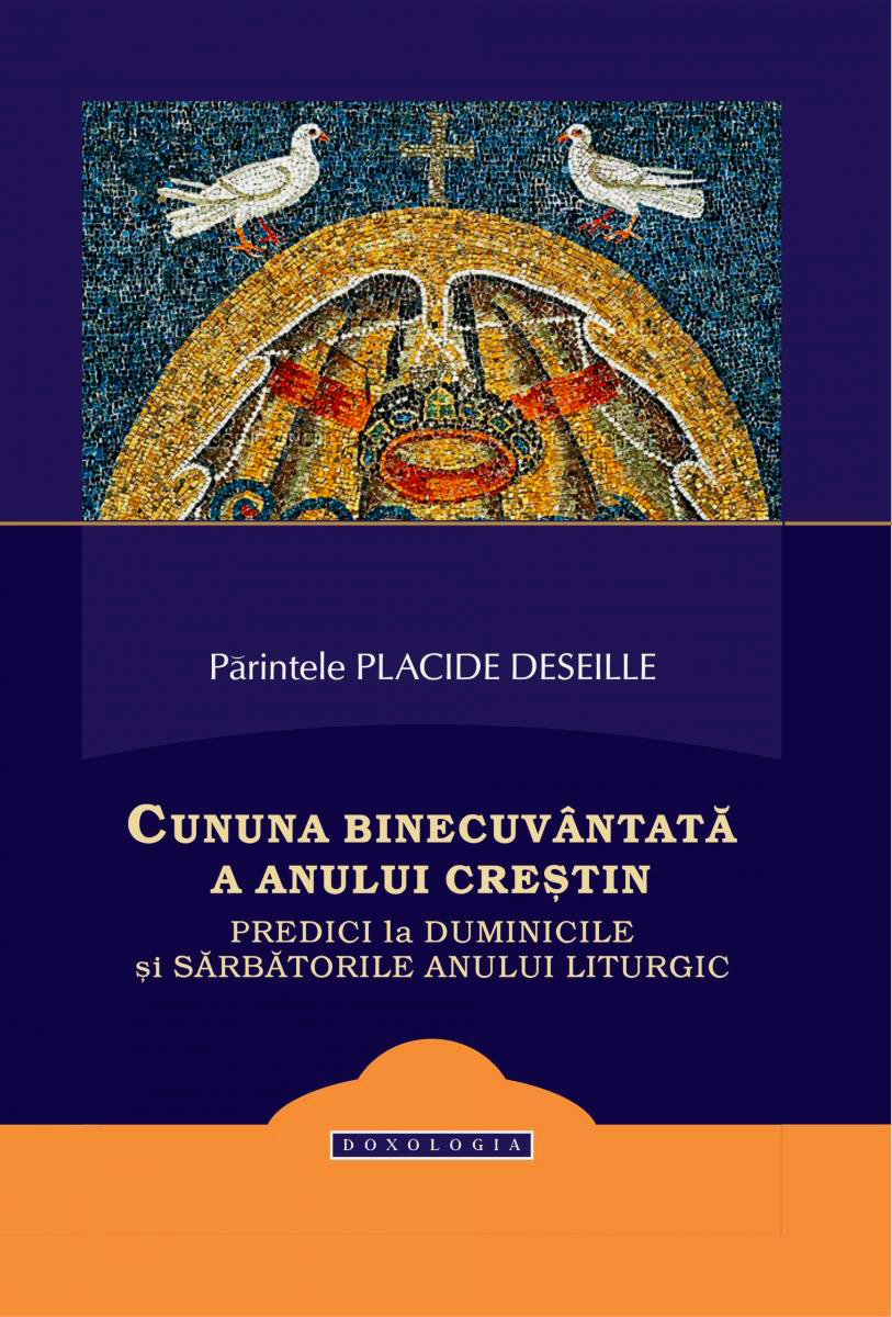 Călăuze duhovniceşti spre Înviere - săptămâna a treia