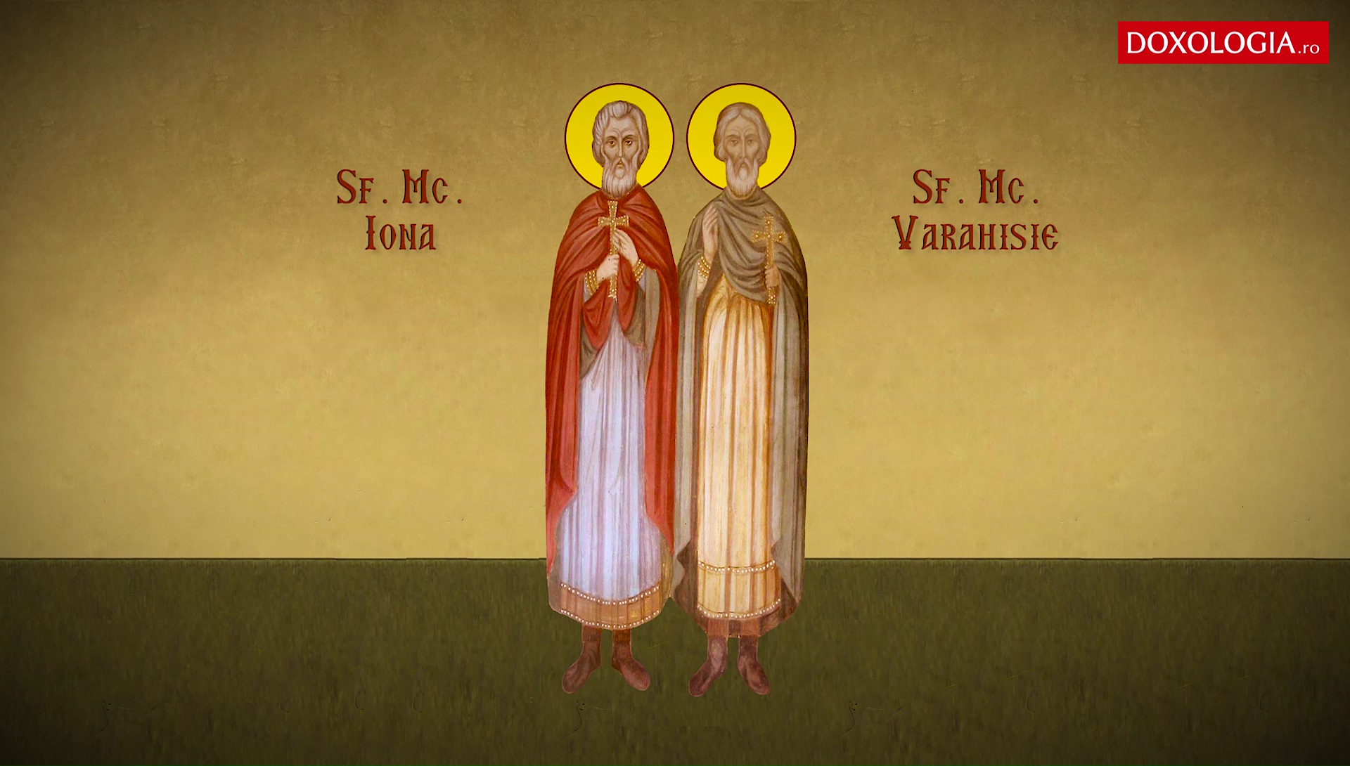 Sfinții Mucenici Iona și Varahisie