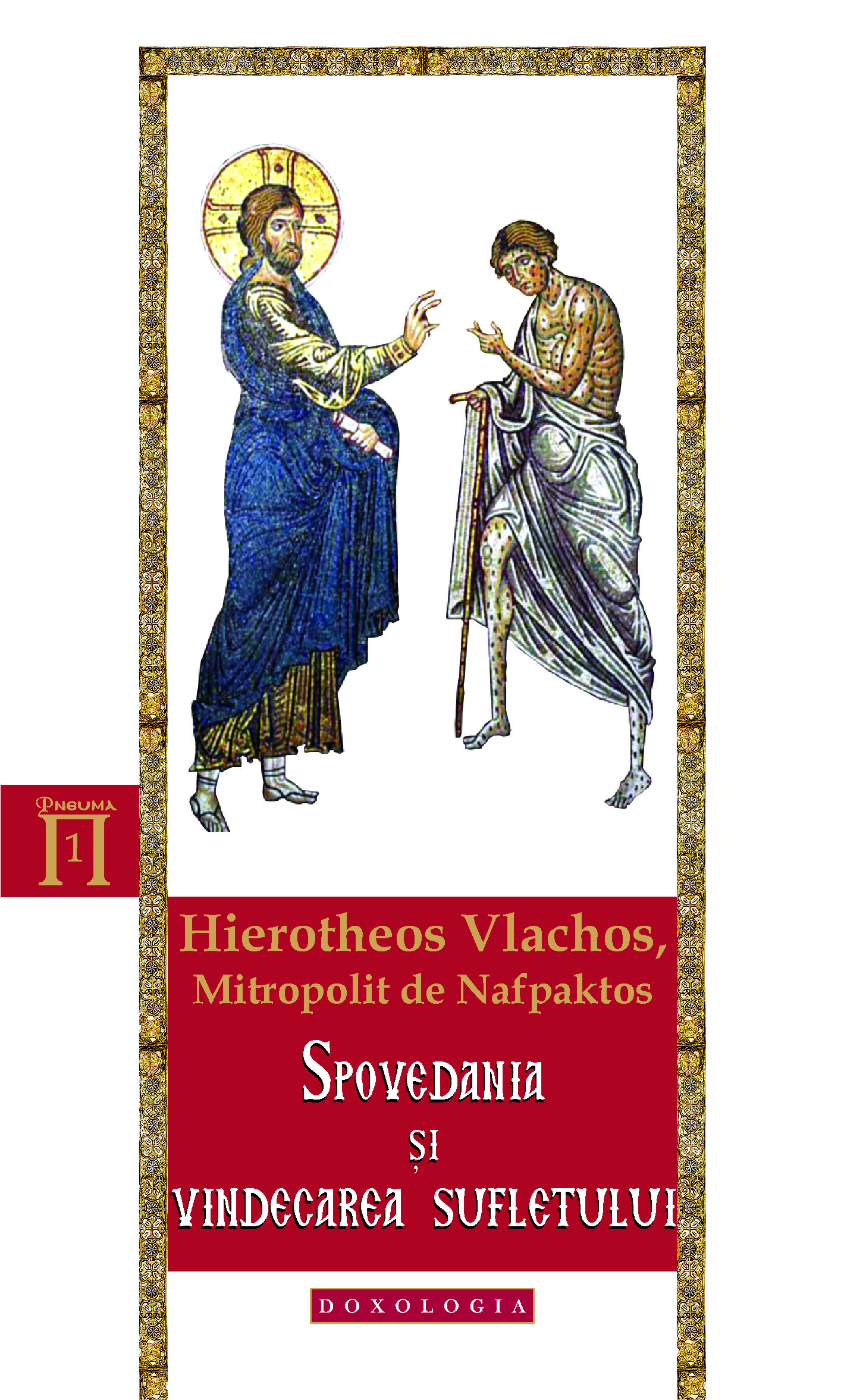 Călăuze duhovniceşti spre Înviere - săptămâna a doua