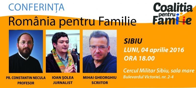 Conferinţa „România pentru familie” va avea loc la Sibiu