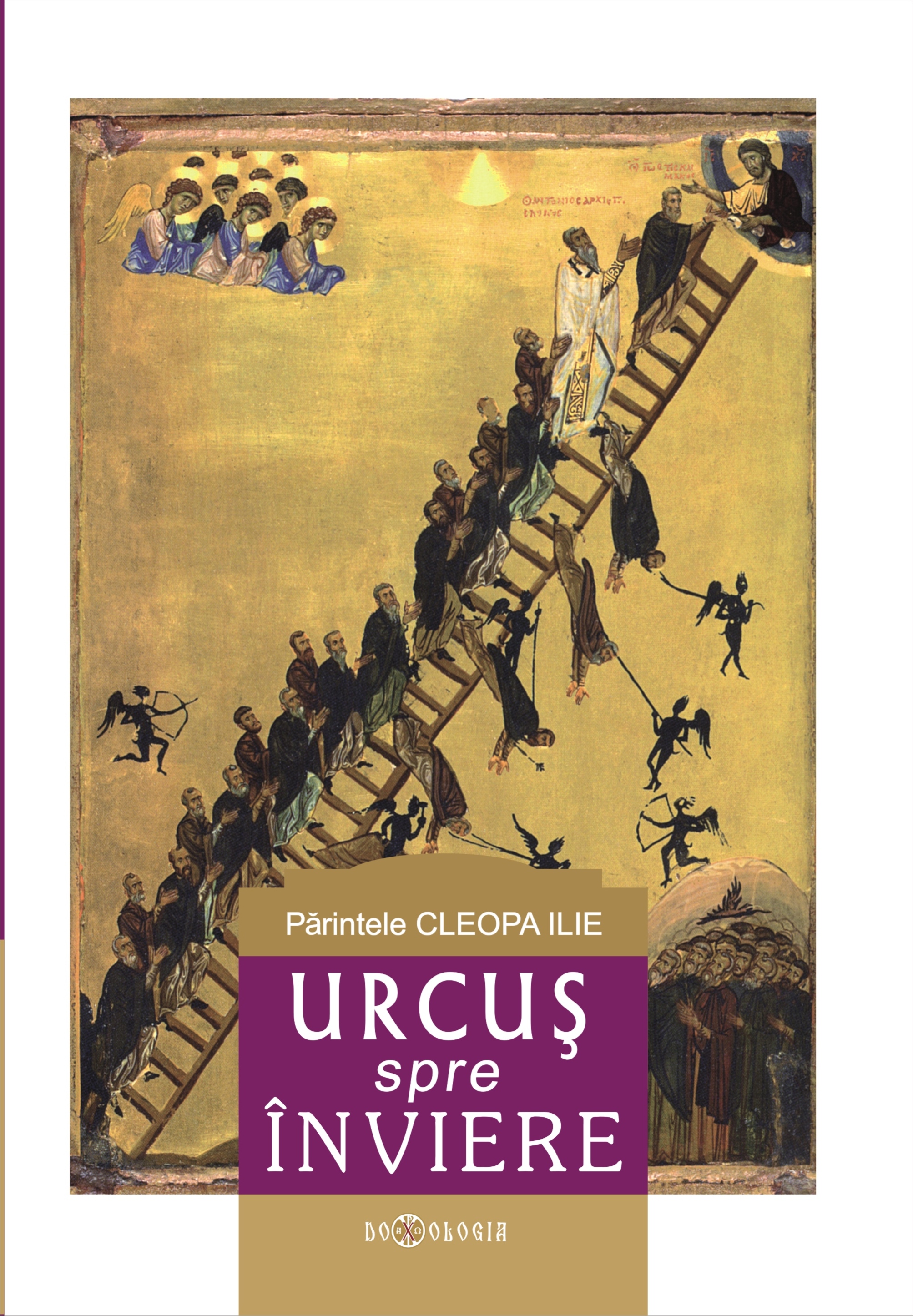 Călăuze duhovniceşti spre Înviere - Săptămâna Patimilor