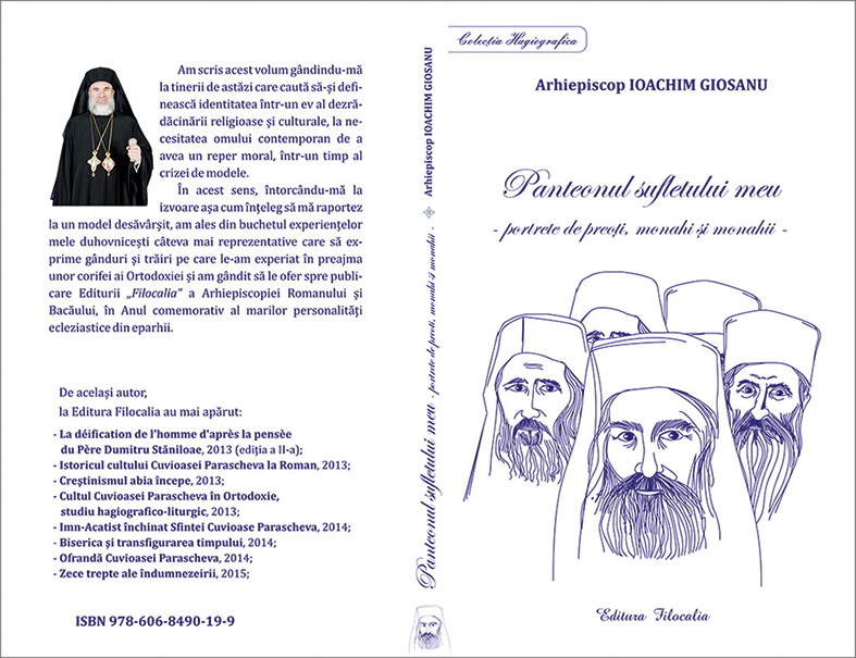 „Panteonul sufletului meu“ - Arhiepiscopul Ioachim Giosanu, pelerin prin Patericul secolului XX „Panteonul sufletului meu“ - Arhiepiscopul Ioachim Giosanu, pelerin prin Patericul secolului XX