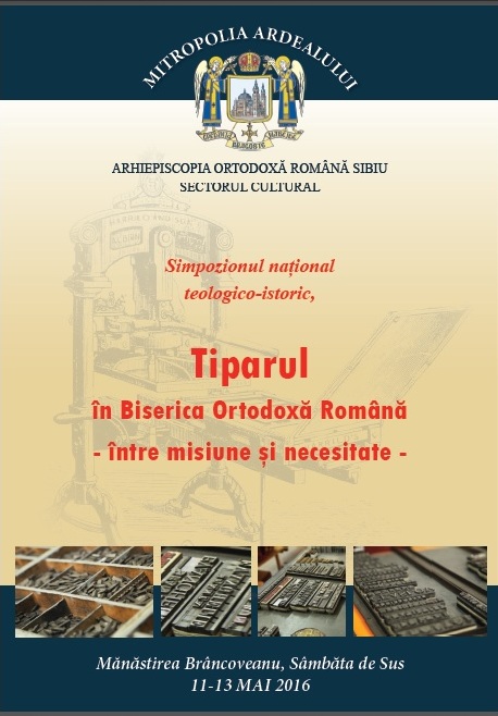 Simpozionul „Tiparul în Biserica Ortodoxă Română - între misiune şi necesitate”, la Sâmbăta de Sus