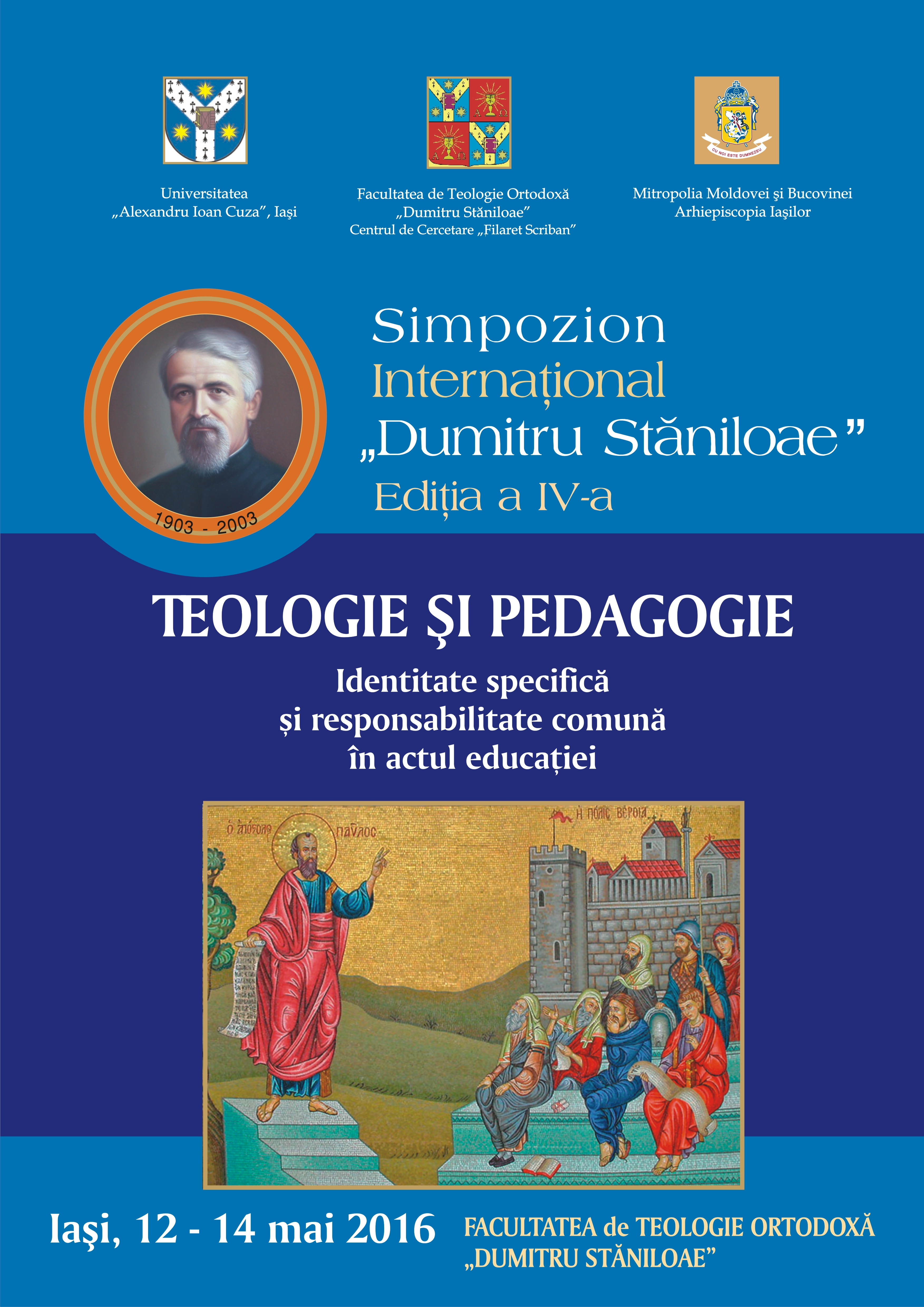Mâine debutează la Iași Simpozionul Internaţional „Dumitru Stăniloae“