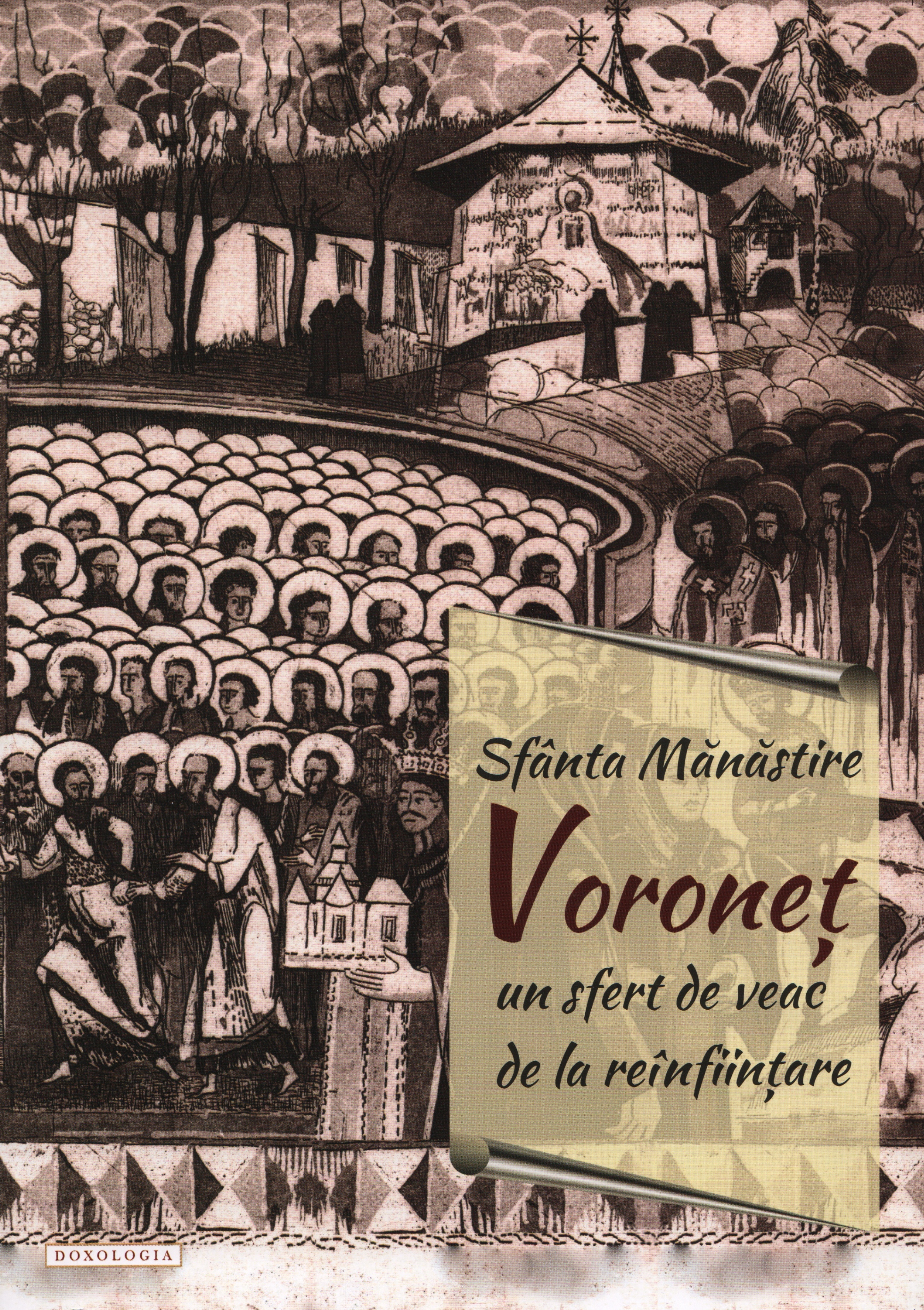 Sfânta Mănăstire Voroneţ - un sfert de veac de la reînfiinţare