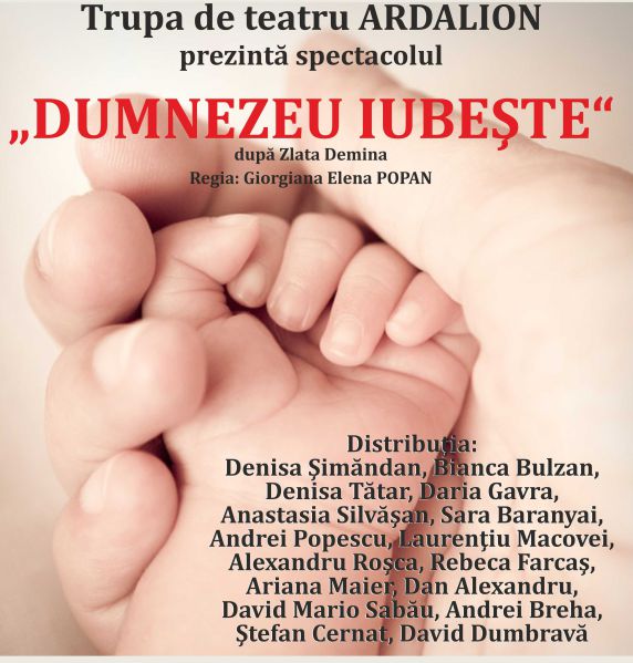 Spectacolul „Dumnezeu Iubește”, la Teatrul clasic „Ioan Slavici” din Arad