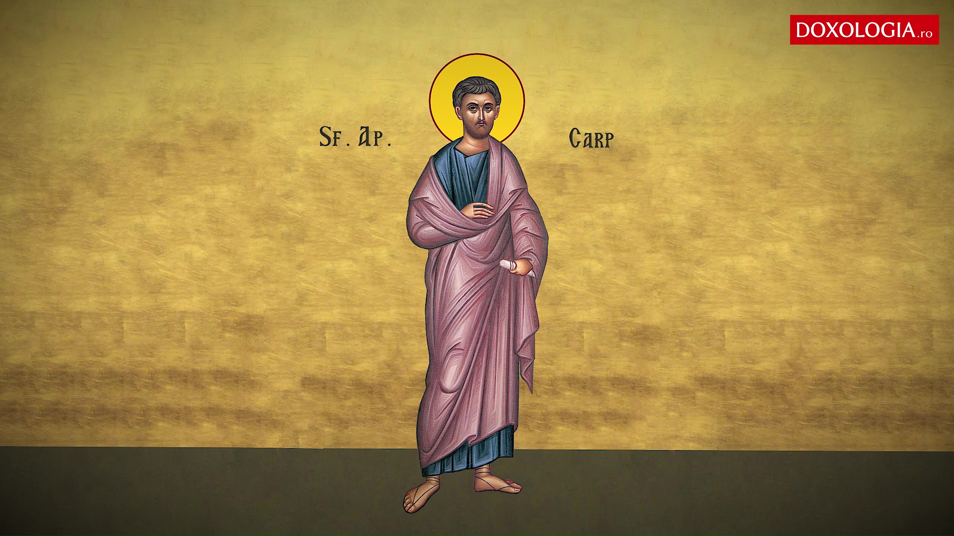 Troparul Sfântului Apostol Carp