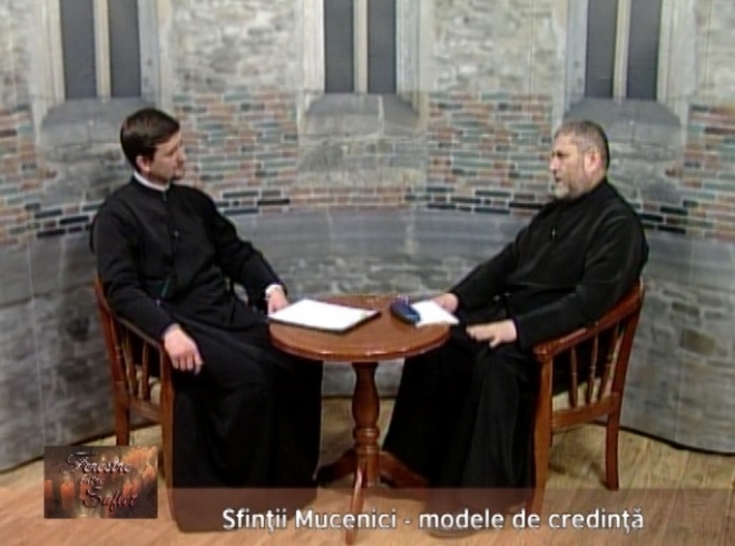 Sfinții mucenici, modele de credință - pr. Radu Brânză
