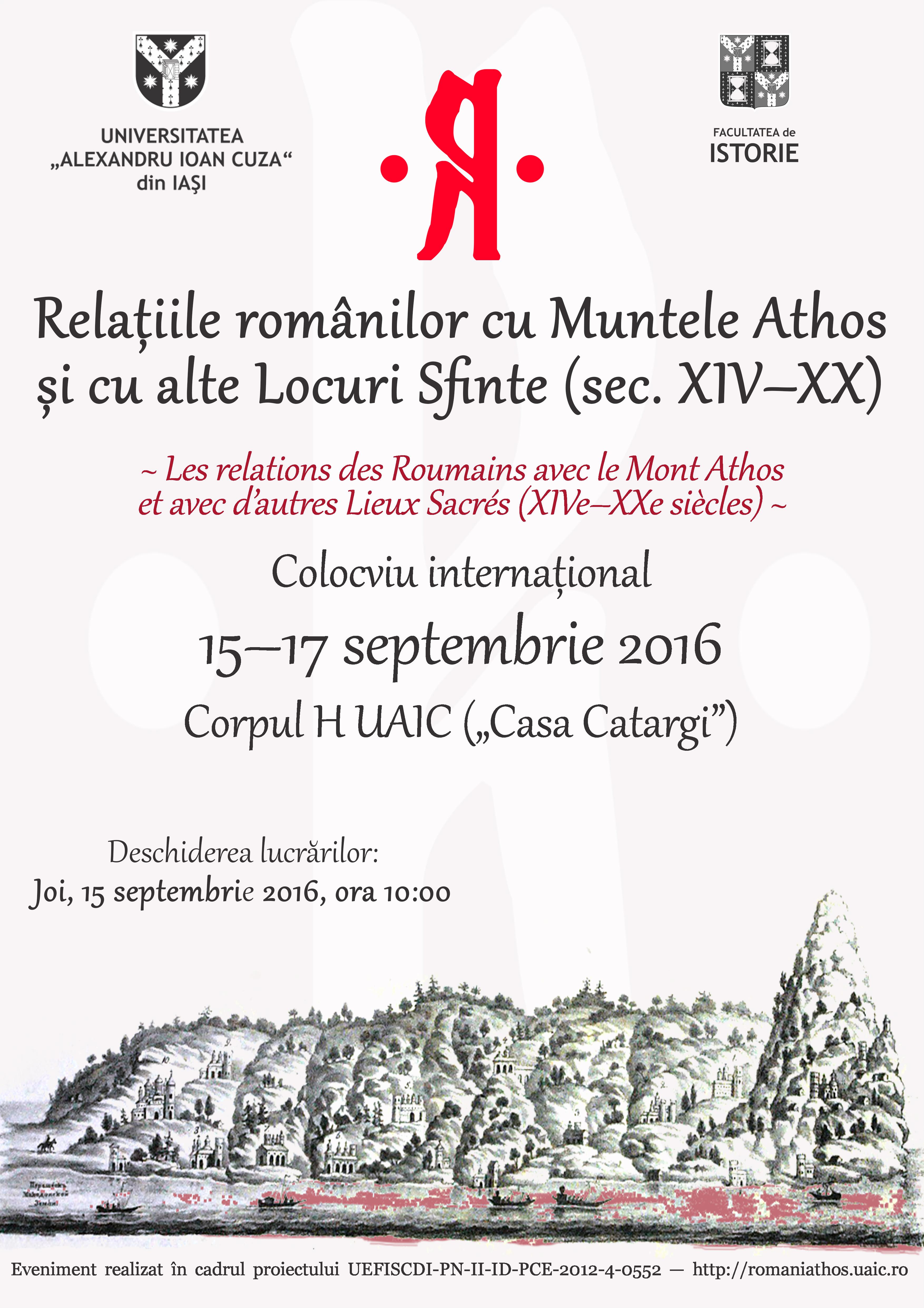 Colocviu internațional la Iași: „Relațiile românilor cu Muntele Athos și cu alte Locuri Sfinte (sec. XIV–XX)”