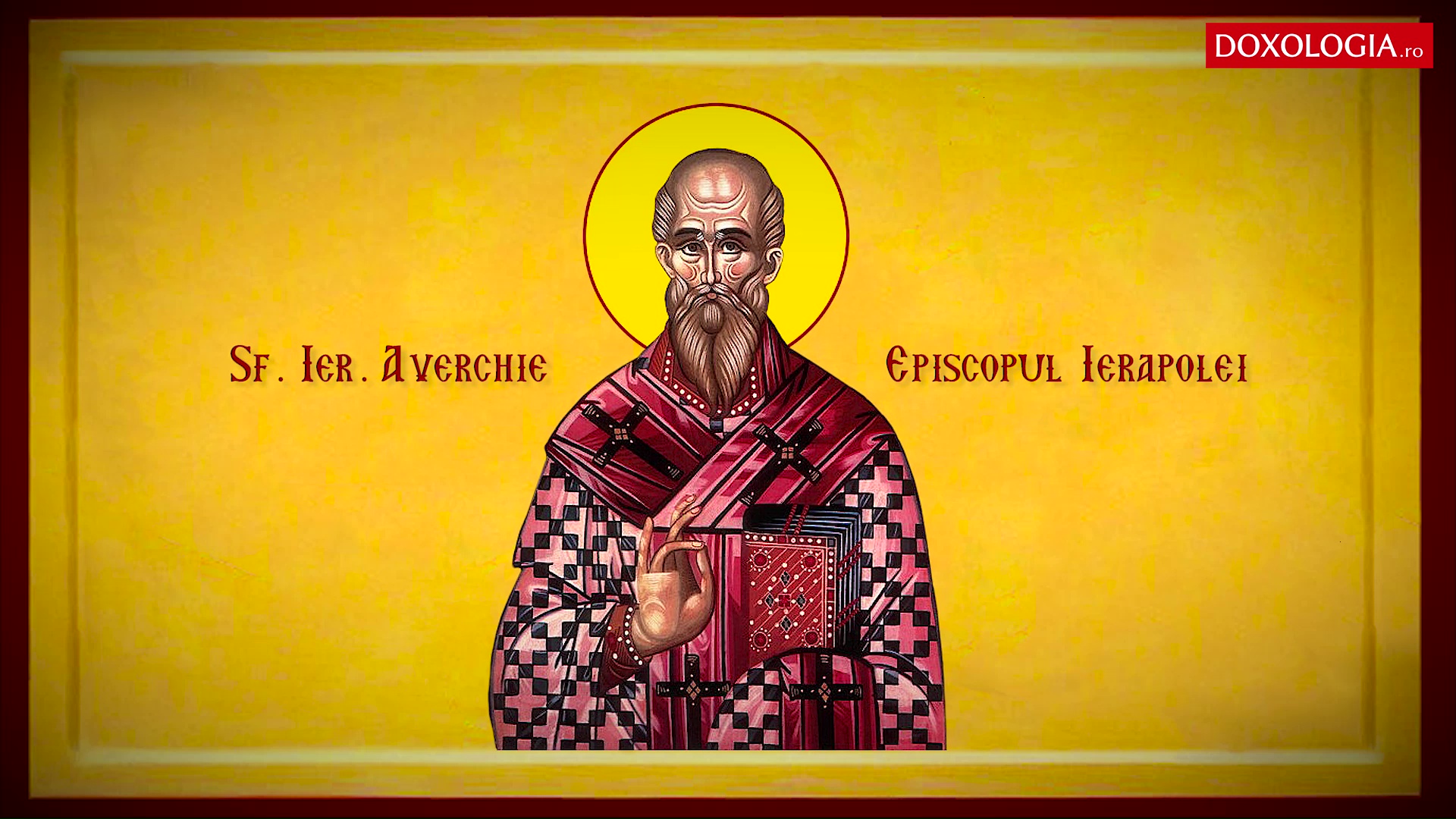 Troparul Sfântului Ierarh, întocmai cu apostolii, Averchie, Episcopul Ierapolei