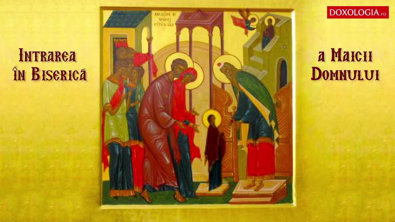 Troparul Intrării în biserică a Maicii Domnului