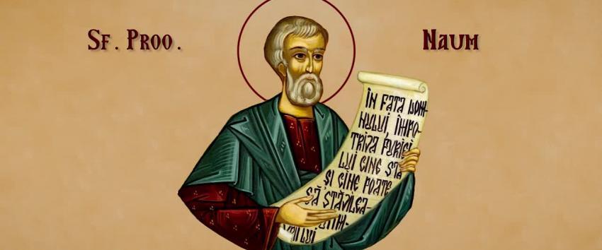 Sfântul Proroc Naum ‒ drumul spre sfințenie Sfântul Proroc Naum