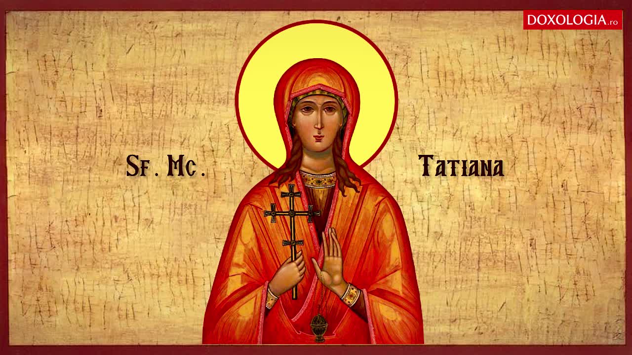 Troparul Sfintei Mucenițe Tatiana, diaconița