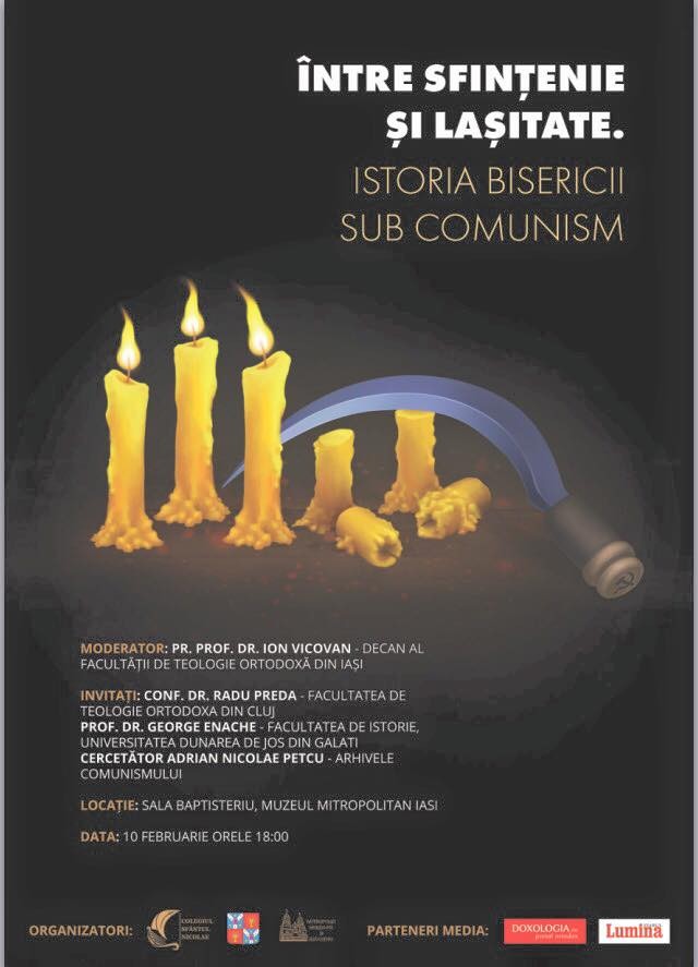 Invitați de marcă la dezbaterea „Între Sfințenie și Lașitate. Istoria Bisericii sub comunism”, organizată la Iași Invitați de marcă la dezbaterea „Între Sfințenie și Lașitate. Istoria Bisericii sub comunism”, organizată la Iași