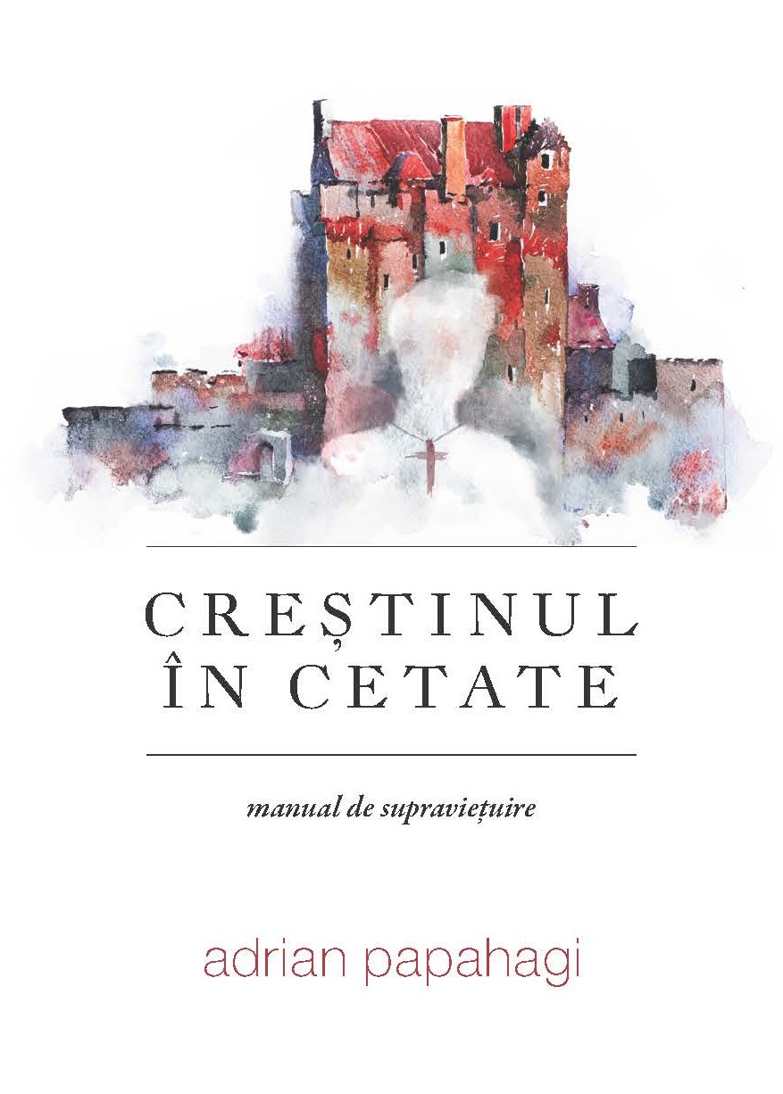 Manual de supraviețuire al creștinului în cetate