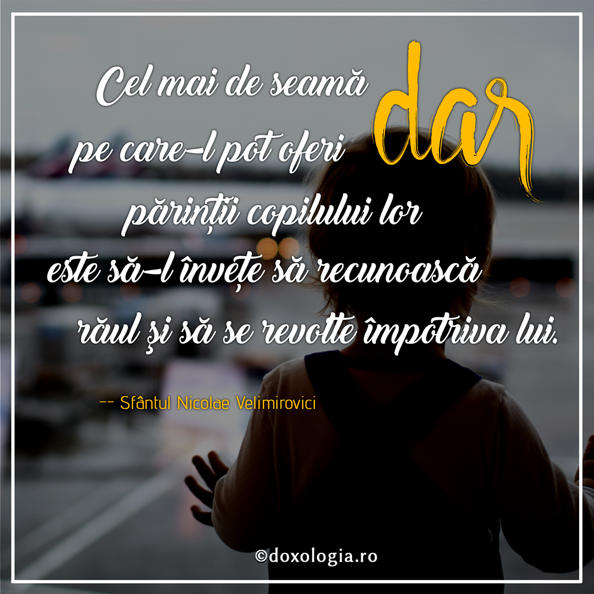 Cel mai de seamă dar pe care-l pot oferi părinţii copilului lor