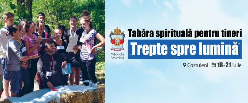 Tabără organizată de Mitropolia Basarabiei Tabără organizată de Mitropolia Basarabiei