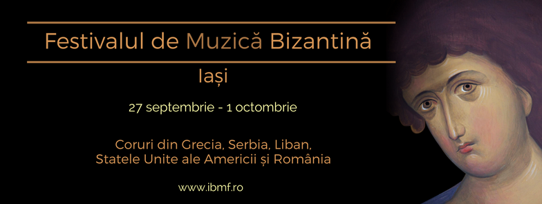 Ediţia I a Festivalului de Muzică Bizantină de la Iași (27 septembrie - 1 octombrie)