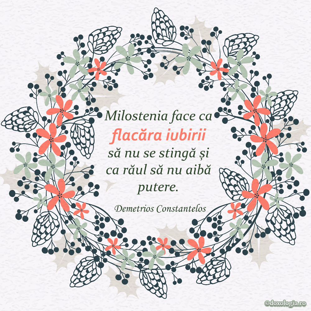 Milostenia face ca flacăra iubirii să nu se stingă și ca răul să nu aibă putere