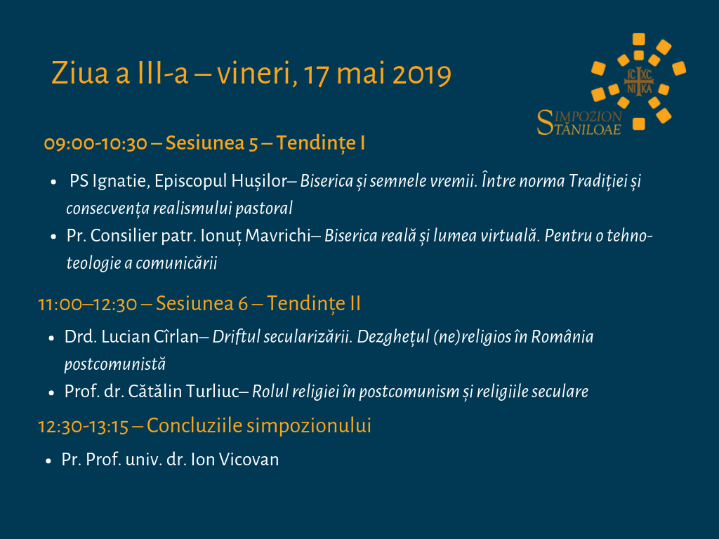 Miercuri debutează cea de-a VII-a ediție a Simpozionului „Dumitru Stăniloae” al Facultății de Teologie Ortodoxă din Iași