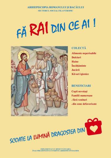 Programul „Fă Rai din ce ai!”, în Eparhia Romanului şi Bacăului Programul „Fă Rai din ce ai!”, în Eparhia Romanului şi Bacăului